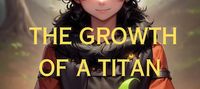 The Growth of a Titan