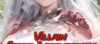 Villain: After Intercepting the Female Lead, the Protagonist Collapses